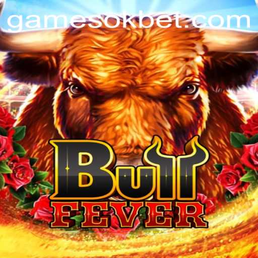 Unleashing the Thrill of BullFever with OKBet