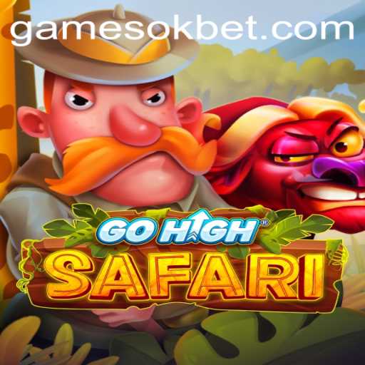 Exploring the Adventure of GoHighSafari with OKBet